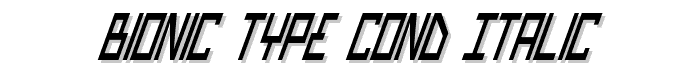 Bionic Type Cond Italic font
